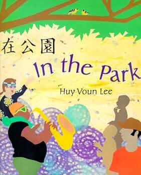 In the Park: Lee, Huy Voun, Lee, Huy Voun: 9780805041286: Amazon